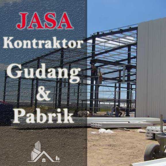 Jasa Kontraktor Gudang Dan Pabrik Harga Borongan Murah Pt Agasi
